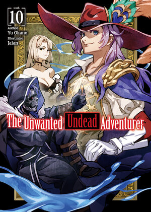 Unwanted Undead Adventurer vol 10 Light Novel