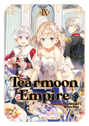 Tearmoon Empire vol 09 Light Novel