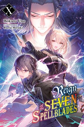 Reign of the Seven Spellblades vol 10 Light Novel