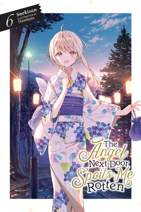 The Angel Next Door Spoils Me Rotten vol 06 Light Novel