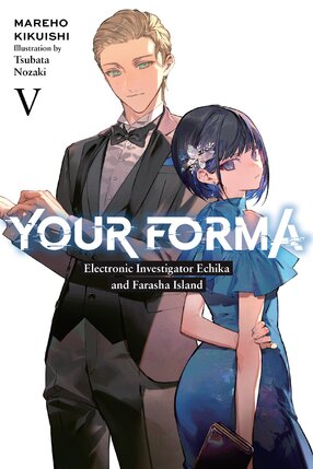 Your Forma vol 05 Light Novel