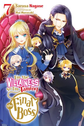 I'm the Villainess, So I'm Taming the Final Boss vol 07 Light Novel