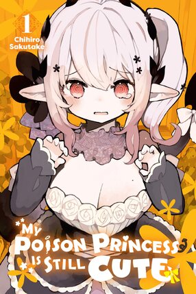My Poison Princess Is Still Cute vol 01 GN Manga