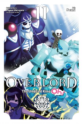 Overlord: The Undead King Oh! vol 11 GN Manga