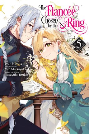 The Fiancee Chosen by the Ring vol 05 GN Manga