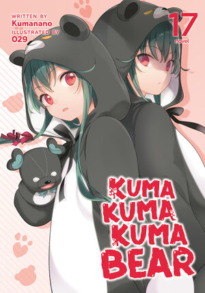 Kuma Kuma Kuma Bear vol 17 Light Novel