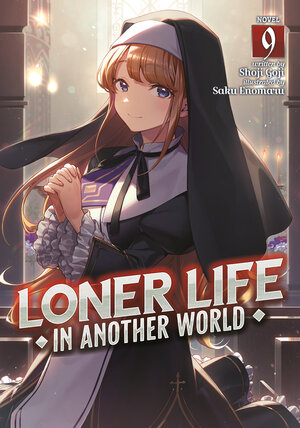 Loner Life In Another World vol 09 Light Novel