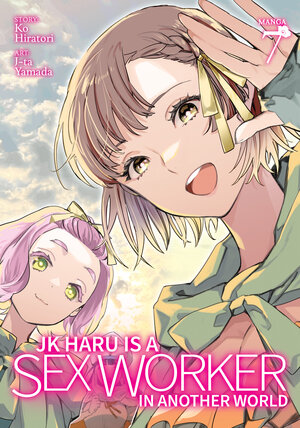 JK Haru is a Sex Worker in another world vol 07 GN Manga