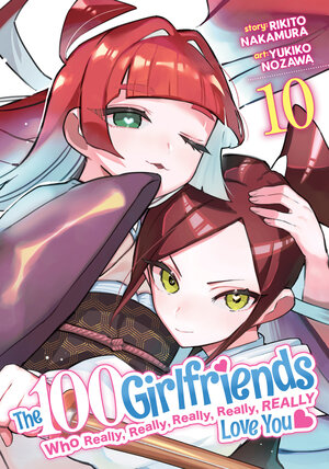 The 100 Girlfriends Who Really, Really, Really, Really, Really Love You vol 10 GN Manga