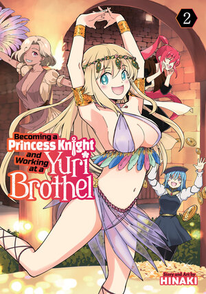 Becoming a Princess Knight and Working at a Yuri Brothel vol 02 GN Manga