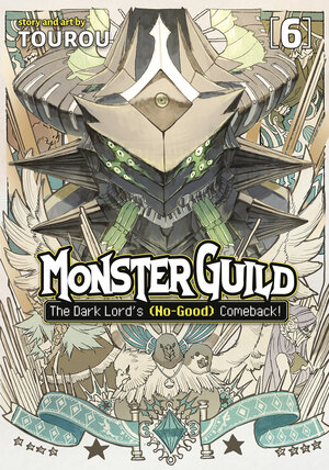 Monster Guild: The Dark Lord's (No Good) Comeback vol 06 GN Manga