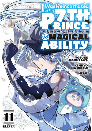I Was Reincarnated as the 7th Prince so I Can Take My Time Perfecting My Magical Ability vol 11 GN Manga