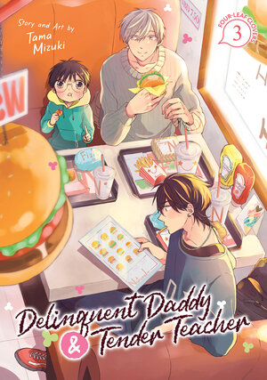 Delinquent Daddy and Tender Teacher vol 03 GN Manga