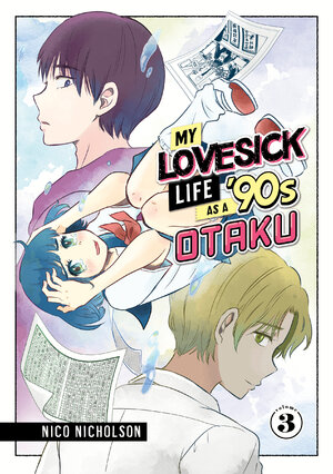 My Lovesick Life as a '90s Otaku vol 03 GN Manga