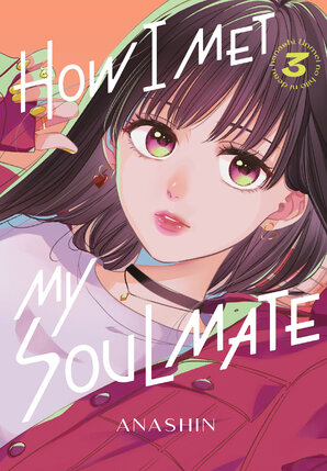 How I Met My Soulmate vol 03 GN Manga