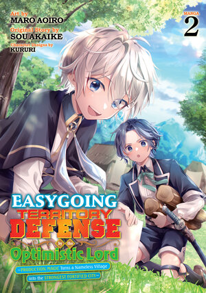 Easygoing Territory Defense by the Optimistic Lord: Production Magic Turns a Nameless Village into the Strongest Fortified City vol 02 GN Manga