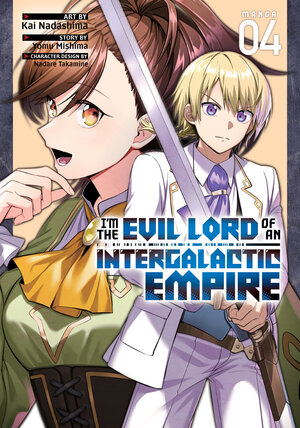 I'm the Evil Lord of an Intergalactic Empire! vol 04 GN Manga