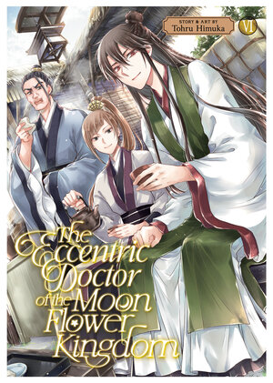 The Eccentric Doctor Of The Moon Flower Kingdom vol 06 GN Manga