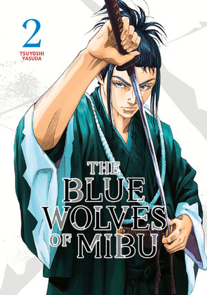 The Blue Wolves of Mibu vol 02 GN Manga