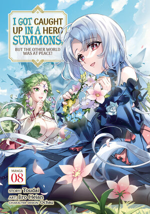 I Got Caught Up In a Hero Summons, but the Other World was at Peace! vol 08 GN Manga