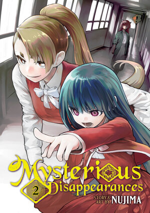 Mysterious Disappearances vol 02 GN Manga