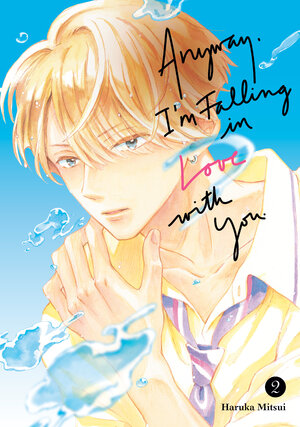 Anyway, I'm Falling In Love With You. vol 02 GN Manga