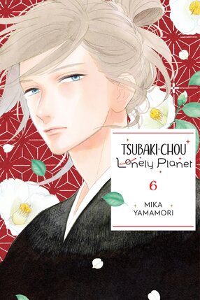 Tsubaki-chou Lonely Planet vol 06 GN Manga