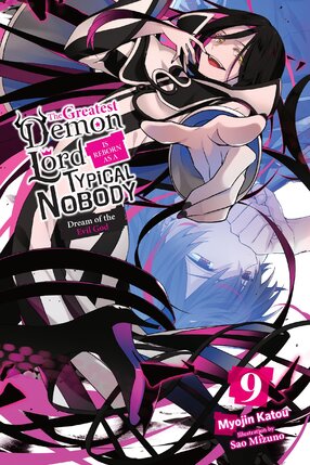 Greatest Demon Lord Is Reborn as a Typical Nobody vol 09 Light Novel