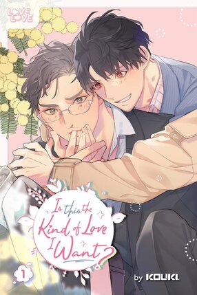 Is this the kind of love I want? vol 01 GN Manga