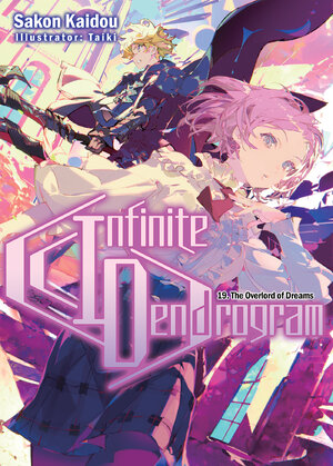 Infinite Dendrogram vol 19 Light Novel