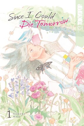 Since I Could Die Tomorrow vol 01 GN Manga