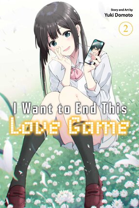 I Want to End This Love Game vol 02 GN Manga