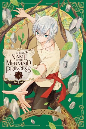 In the Name of the Mermaid Princess vol 03 GN Manga