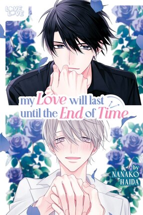 My Love Will Last Until The End Of Time GN Manga