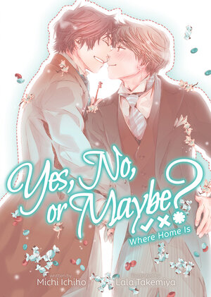 Yes, No, or Maybe? vol 03 Light Novel