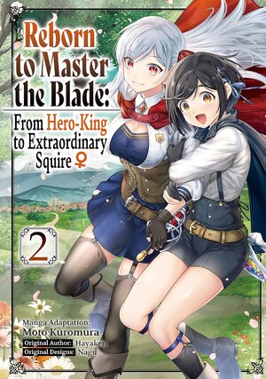 Reborn to Master the Blade: From Hero-King to Extraordinary Squire vol 02 GN Manga