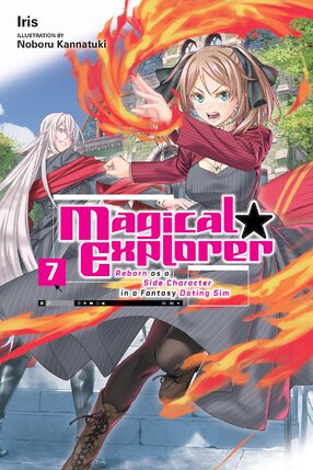 Magical Explorer vol 07 Light Novel