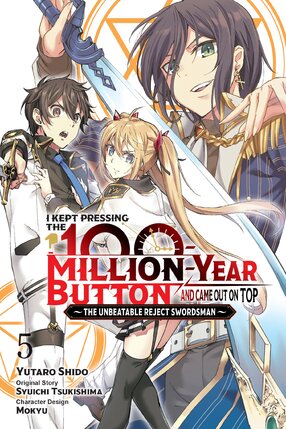 I Kept Pressing the 100-Million-Year Button and Came Out on Top vol 05 GN Manga