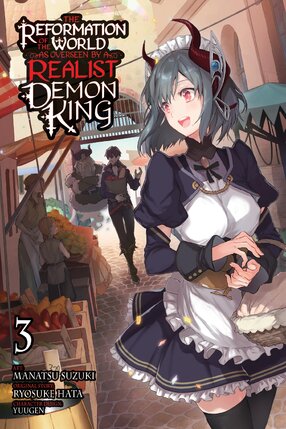 The Reformation of the World as Overseen by a Realist Demon King vol 03 GN Manga