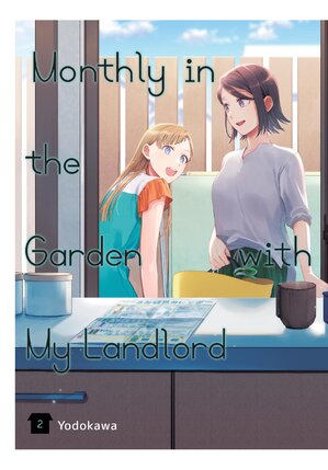 Monthly in the Garden with My Landlord vol 02 GN Manga