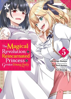 The Magical Revolution of the Reincarnated Princess and the Genius Young Lady vol 05 GN Manga