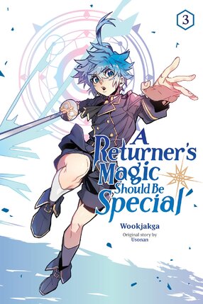 A Returner's Magic Should be Special vol 03 GN Manga