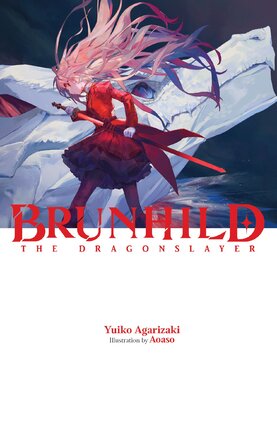 Brunhild the Dragonslayer vol 01 Light Novel