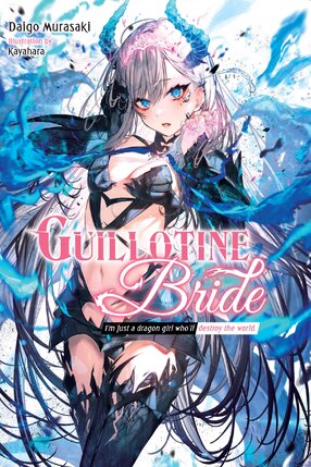 Guillotine Bride vol 01 Light Novel