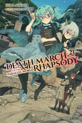 Death March to the Parallel World Rhapsody vol 21 Light Novel