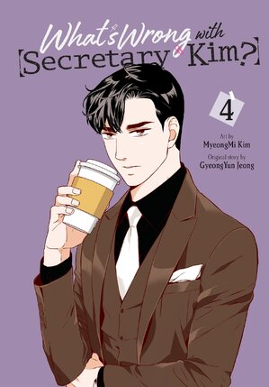 What's Wrong with Secretary Kim? vol 04 GN Manga
