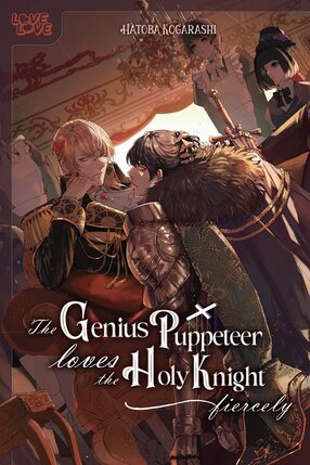 Genius Puppeteer Loves The Holy Knight Fiercely (MR) GN Manga