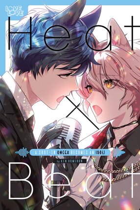 Heat X Beat A Shut In Omega Becomes An Idol GN Manga