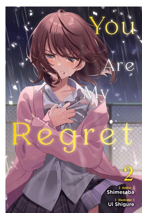 You Are My Regret vol 02 Light Novel