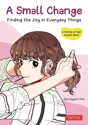 A Small Change Finding The Joy In Everyday Things GN Manga
